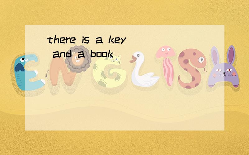 there is a key and a book